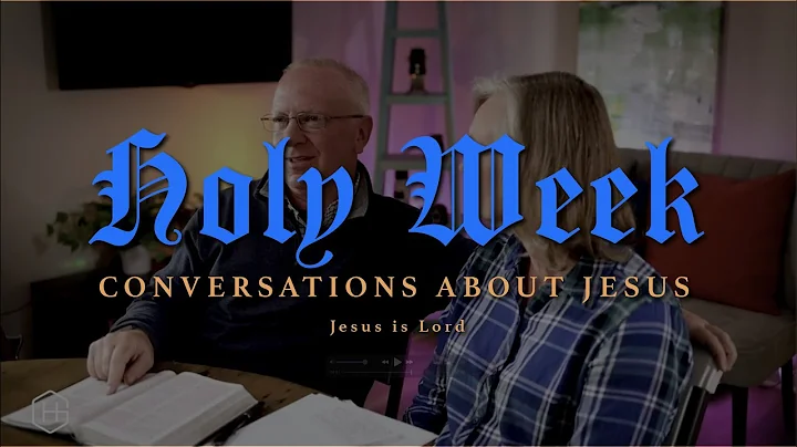 "Conversation about Jesus: Jesus is Lord" | Holy W...
