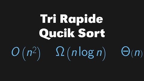 Tri rapide (Quick Sort)