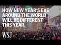 New Year’s Eve Around the World Will Look Different for 2021 | WSJ
