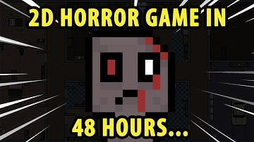 Making a 2D Horror Game in 2 Days