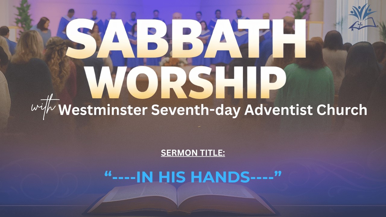 In His Hands | SABBATH WORSHIP with WSDAC | August 22, 2026