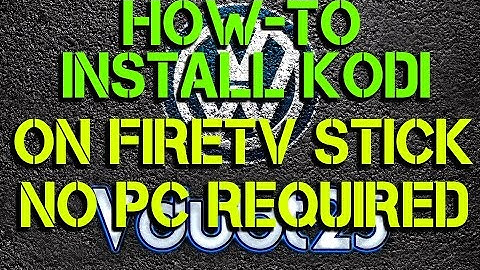 [How-To] - Install Kodi On Firetv Stick ( FULL HD )