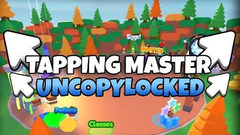 Tapping Master v2 (Uncopylocked)! #roblox