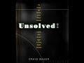 Unsolved - The History and Mystery of the World’s Greatest Ciphers