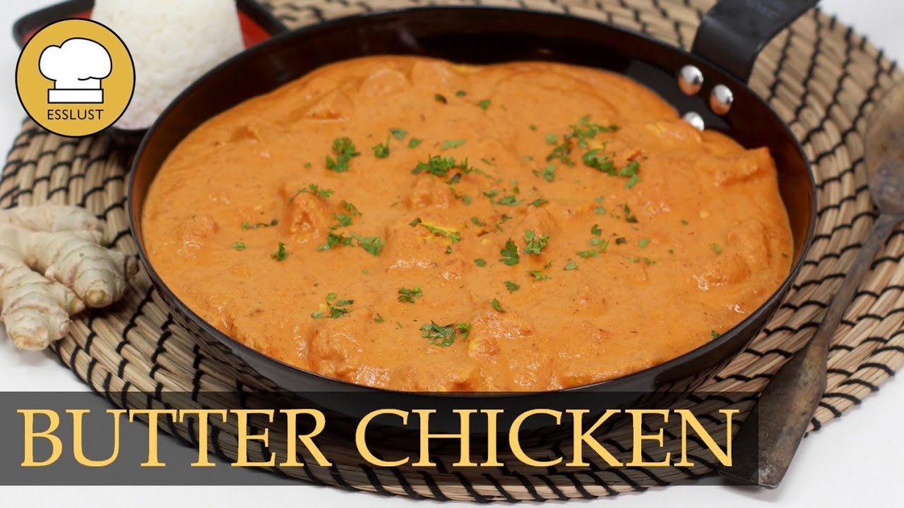 BUTTER CHICKEN aus der Pfanne - Indische Küche