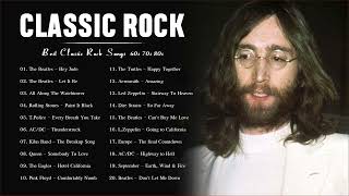 Classic Rock 60s 70s 80s - Best Classic Rock Rock Songs Of All Time