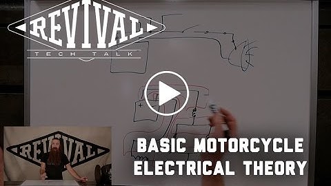 Basic Motorcycle Electrical Theory - Revival Cycles