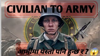 Civilian to army / कसैले तपाईंलाई भन्दैन ?😱