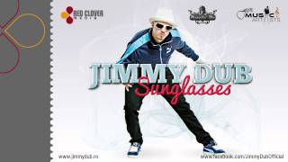 Jimmy Dub - Sunglasses