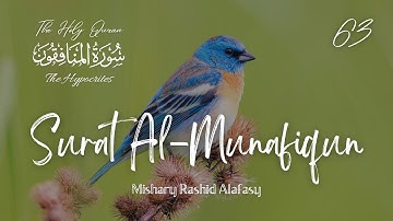 Surah Al-Munafiqun 63 (Hypocrites)  Mishary Rashid Alafasy | ‏سورة منافقون | #surahalmunafiqun