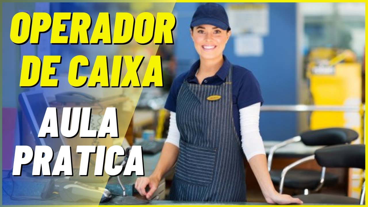CURSO de OPERADOR de CAIXA | AULA PRATICA | Conhecendo o SISTEMA - YouTube