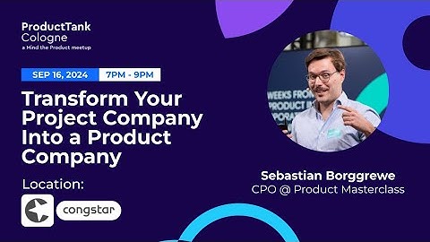 Transform your Project Company into a Product Company | Sebastian Borggrewe