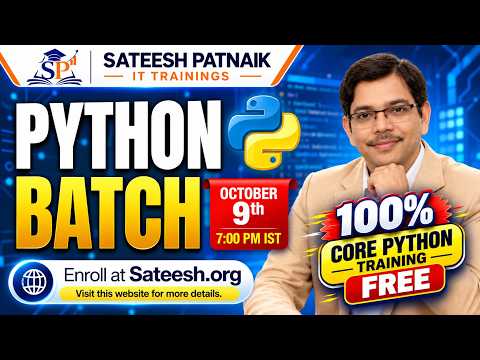 👉 Free Core Python Training Starts October 9th at 7 PM IST | Enroll In Sateesh.org | Anyone Can Join