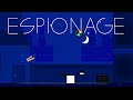 espionage 100% | Geometry Dash