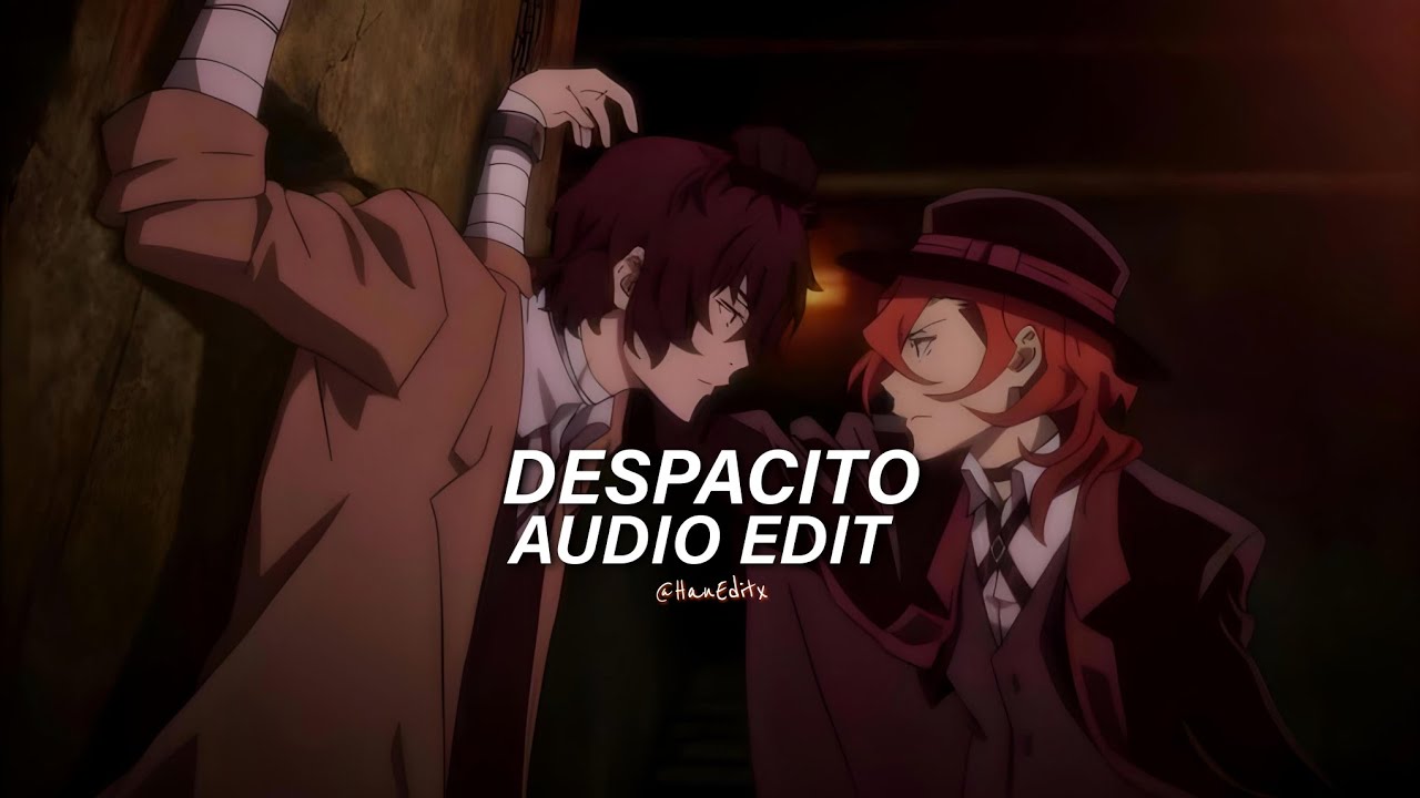 Despacito - Luis Fonsi Ft. Daddy Yankee [Edit Audio]