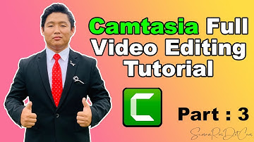 How to Edit Video In Camtasia 2019 ? Part 3