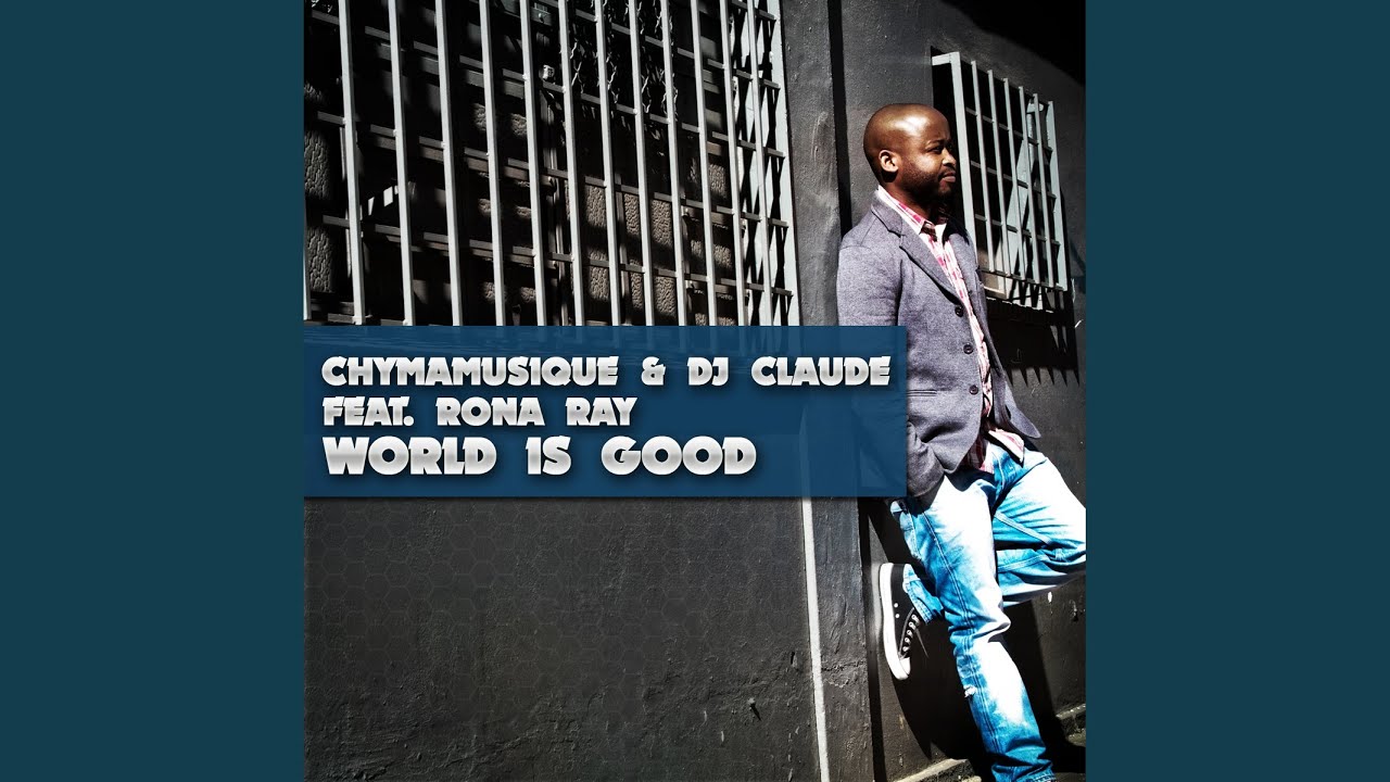 World Is Good (Original Mix)