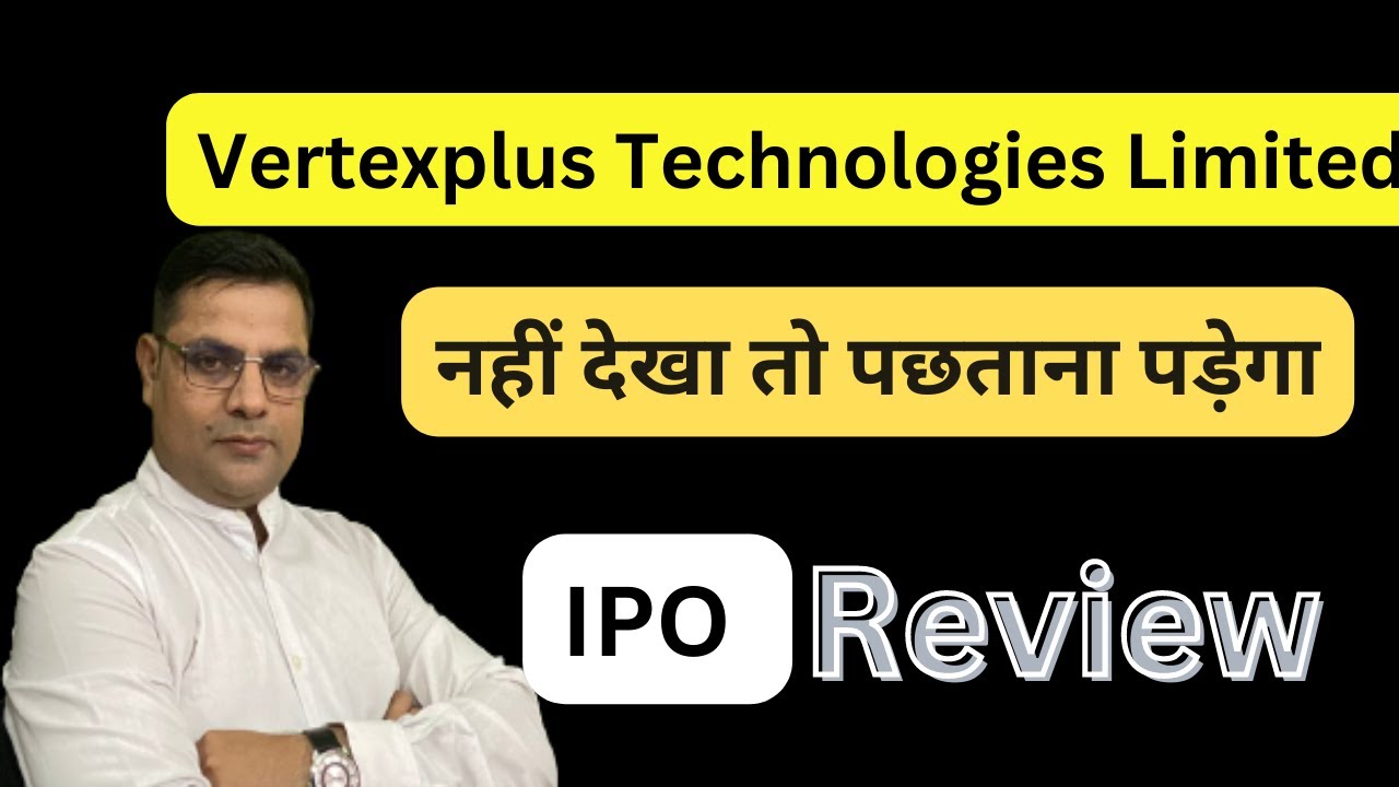 Vertexplus Technologies Limited IPO (Vertexplus Technologies IPO ...