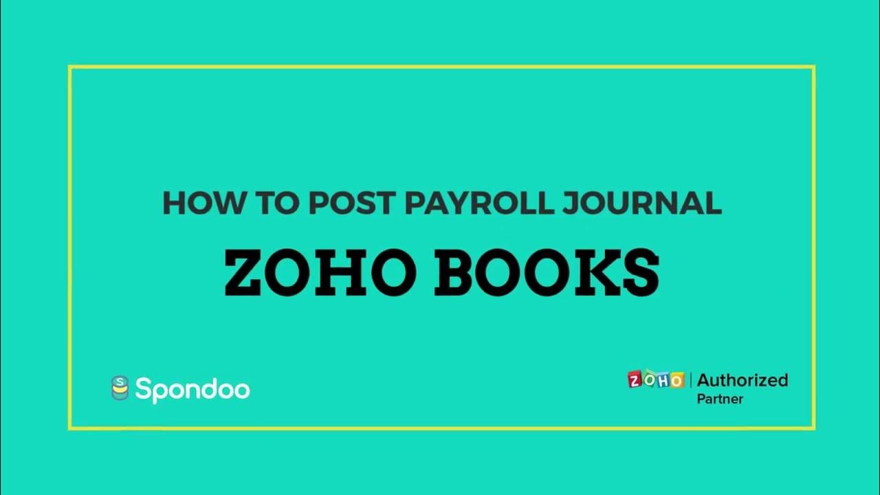How to post a journal and create payroll liabilities Zoho Books YouTube