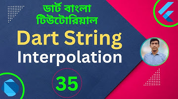 Dart String Interpolation | Dart Tutorial for Flutter in Bangla