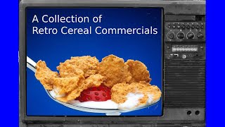 A Collection of 1990s Cereal Commercials