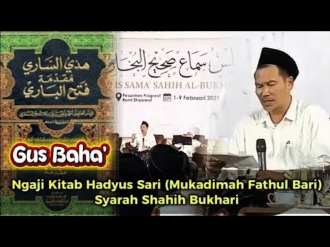 Gus Baha Studied The Book Of Hadyus Sari Mukadimah Fathul Bari On The Commentary Of Sahih Bukh