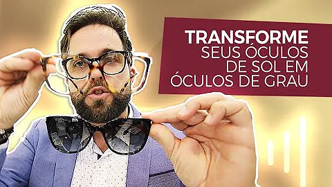 É possível colocar lente de grau em óculos de sol?