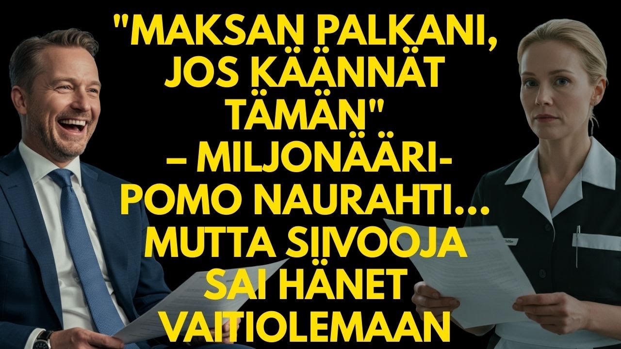 "ANNAN PALKKANI, JOS KÄÄNNÄT TÄMÄN" – NAUROI MILJONÄÄRI-POMO... MUTTA SIIVOOJA SAI HÄNET VAIKENEMAAN