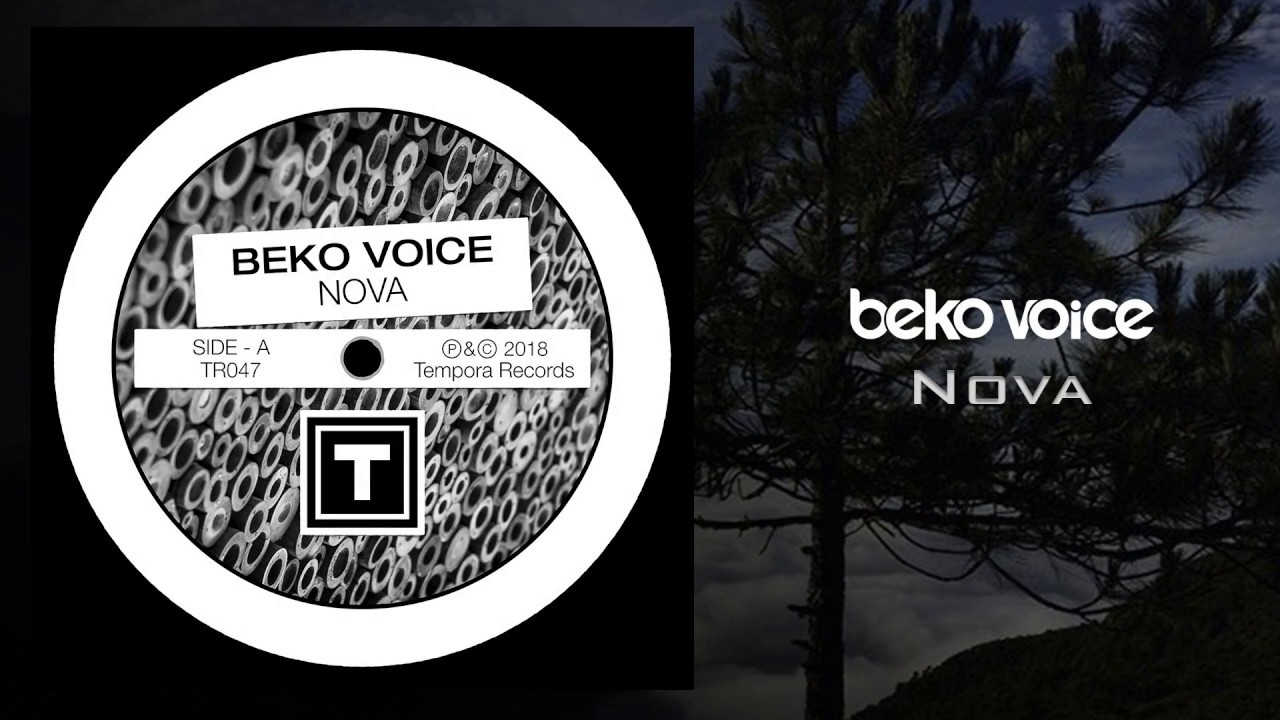 Beko Voice - NOVA [TEMPORA RECORDS]