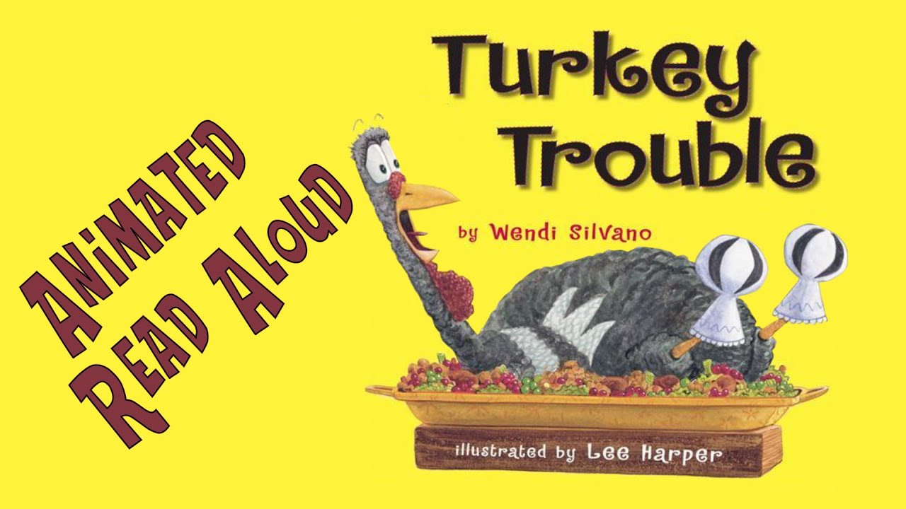 Turkey Trouble - Thanksgiving Read Out Loud