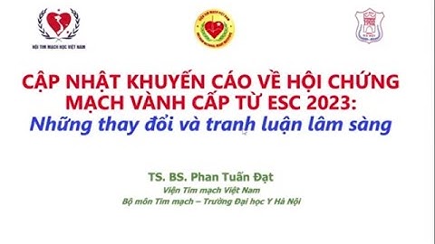 Cập nhật khuyến cáo về Hội chứng mạch vành cấp từ ESC 2023