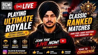 BGMI LIVE 🔴 Ultimate Royale + Classic Ranked Matches | High Kill Clutches 🇮🇳