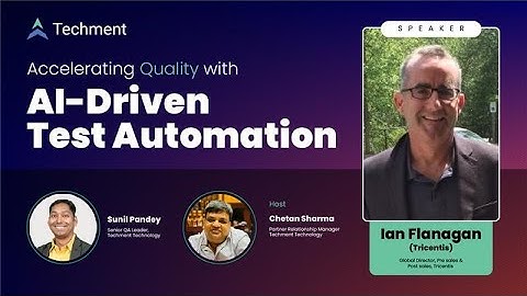 Accelerating Quality with AI-Driven Test Automation | Webinar Recording