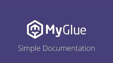 Simple Documentation with MyGlue
