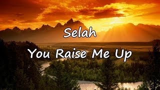Video thumbnail of "Selah - You Raise Me Up [with lyrics]"
