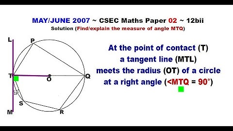 Paper2-CSEC-MATHS-389 ~ Circle Geometry & The Tangent-Radius Theorem ~ May/June 2007 Number 12bii