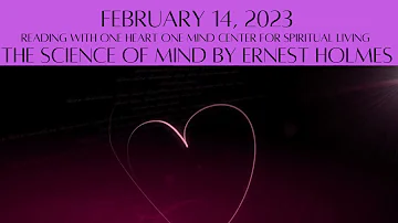 February 14, 2023 The Science of Mind by Ernest Holmes