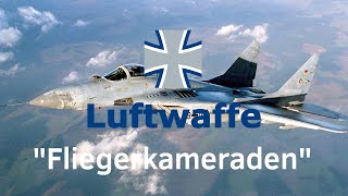 “Fliegerkameraden” - German Air Force Song