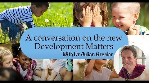 The new Development Matters with the author Dr Julian Grenier
