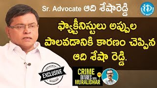 Advocate Adisesha Reddy Exclusive interview || Crime Dairies With Muralidhar #88