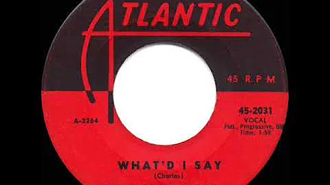 1959 HITS ARCHIVE: What’d I Say (Parts 1 & 2) - Ray Charles (45 single version)