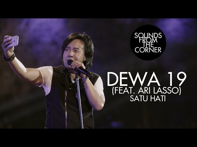 Dewa 19 (Feat. Ari Lasso) - Satu Hati | Sounds From The Corner Live #19 class=