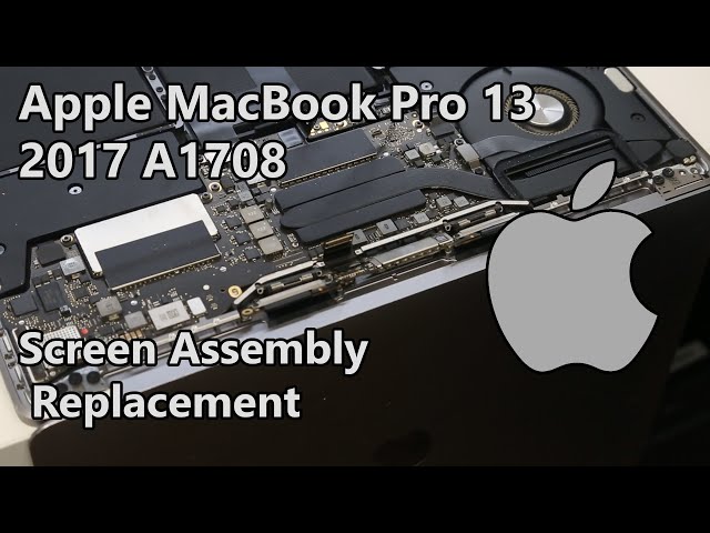 MacBook Pro 13 A1708 (2016/2017) Screen Replacement Guide
