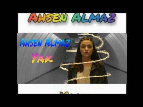 Ahsen Almaz - Yak :: Whatsapp Durum Video