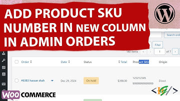 How to Display Product SKU Number Only in New Column in Admin Orders in WooCommerce