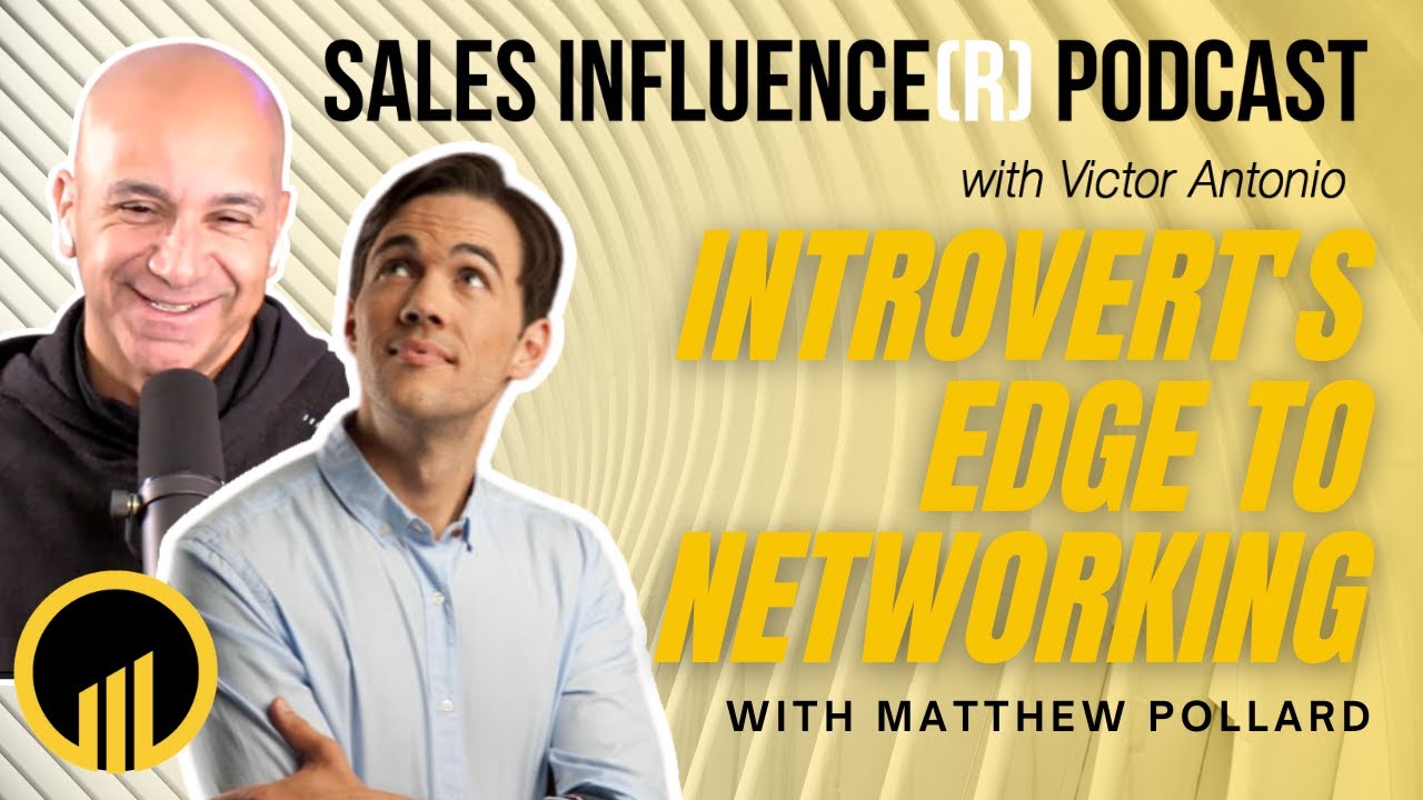 Introvert's Edge to Networking with Matthew Pollard, Sales Influencer(r ...