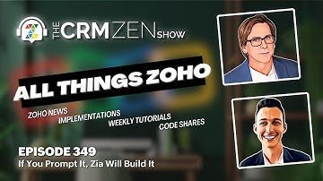 LLM-Powered AI Now Builds Your CRM Custom Modules - CRM Zen Show Episode 349