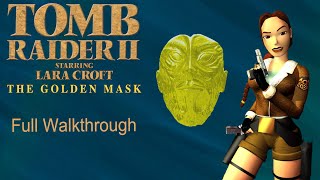 Tomb Raider 2 Gold : The Golden Mask 100% All Secrets Gameplay Walkthrough