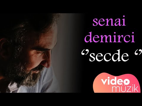 Senai Demirci - Alper - Fatma Tatlı / Secde