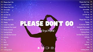 Please Don't Go 💔Sad songs playlist with lyrics ~ Depressing Songs 2024 That Will Cry Vol. 155